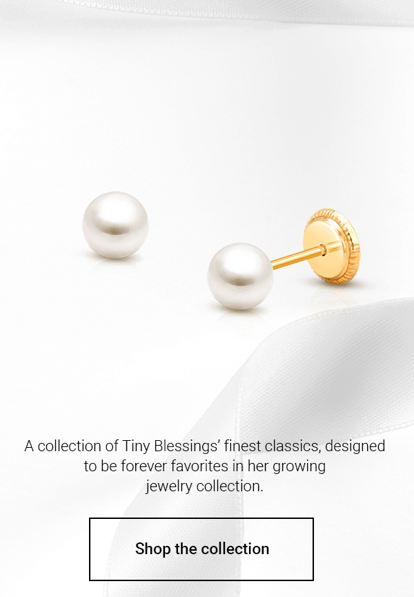Introducing The Classics Collection Tiny Blessings