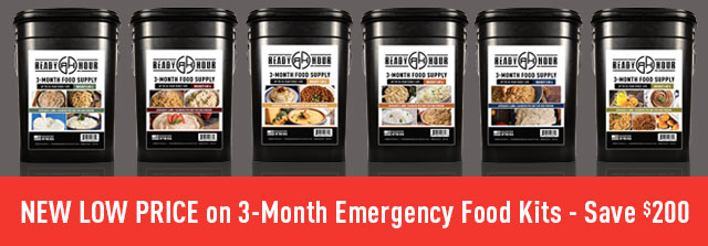 New Lower Price on 3-Month Emergency Food Kits - Save $200