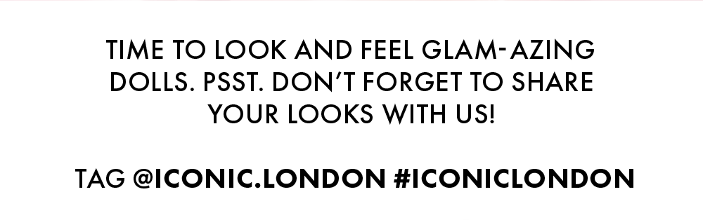 DON'T FORGET TO TAG US, BABE