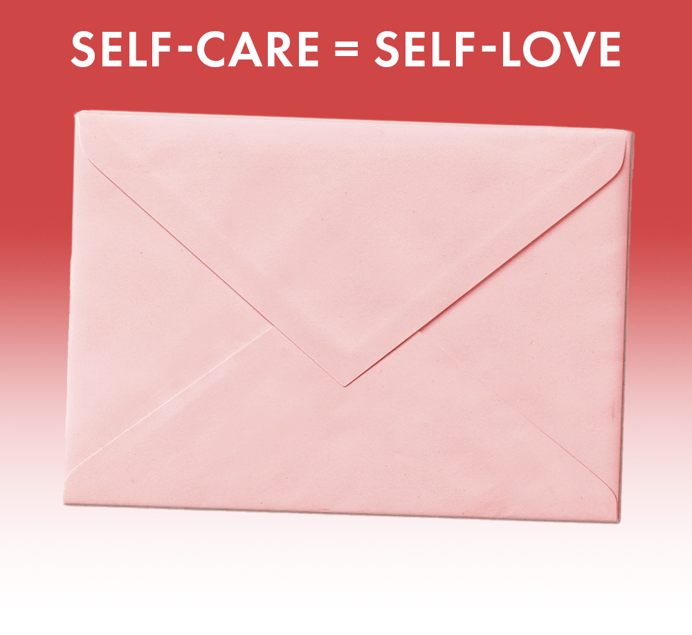 Self-care = self-love
