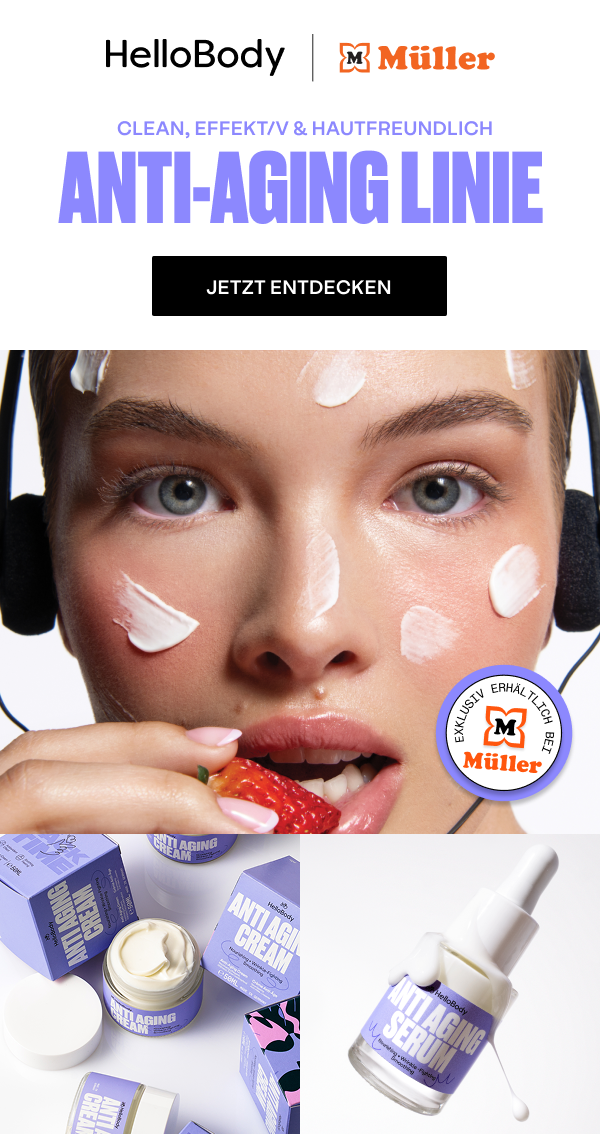 HelloBody x Müller: Anti-Aging Linie