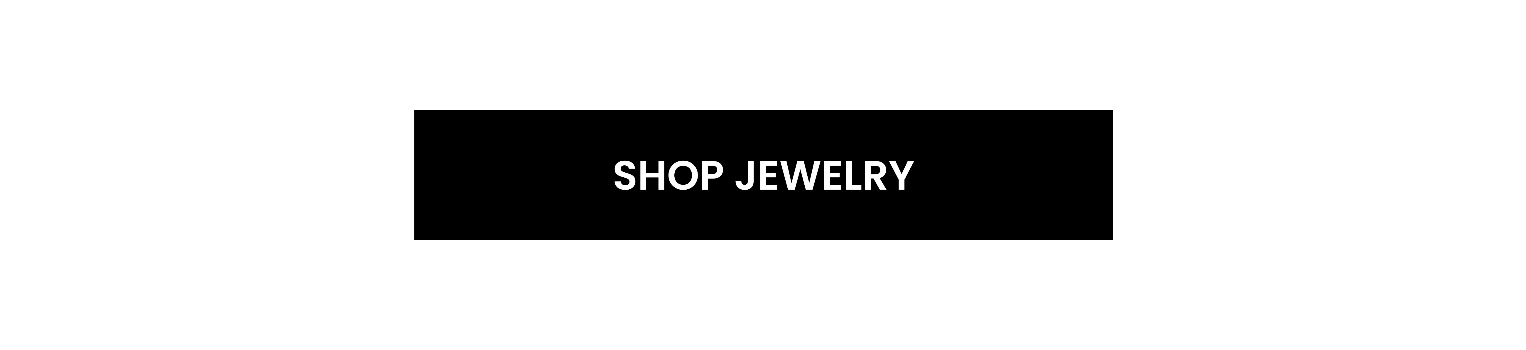 [Shop Jewelry]