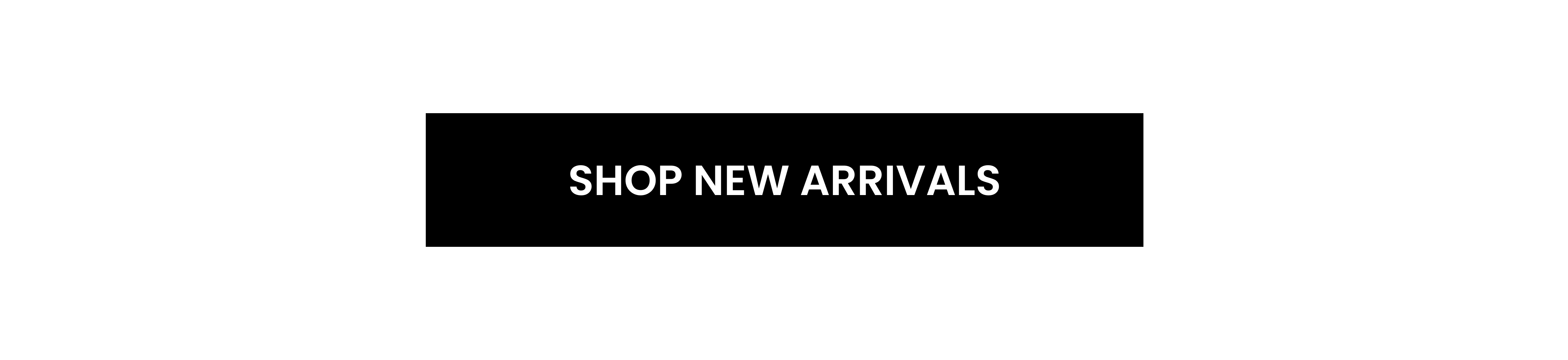 [Shop New Arrivals]