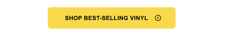 Shop Best-Selling Vinyl