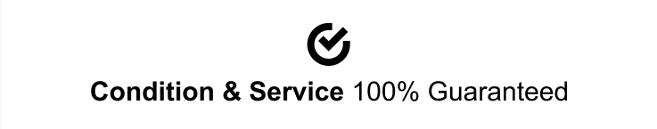 Condition & service 100% guaranteed