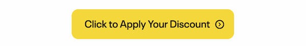 Click to Apply Your Discount