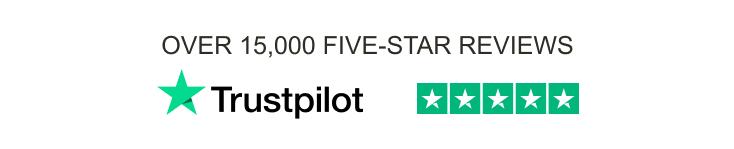 Over 15,000 Five-Star Review on Trust Pilot