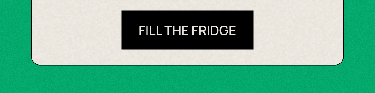 Fill the Fridge 