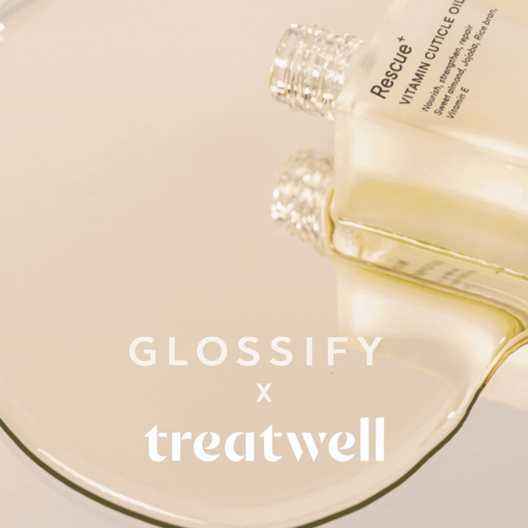 TREATWELL X GLOSSIFY IS HERE Glossify