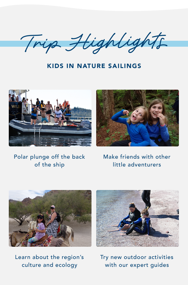 Trip Highlights | Kids in Nature Sailings | UnCruise Adventures