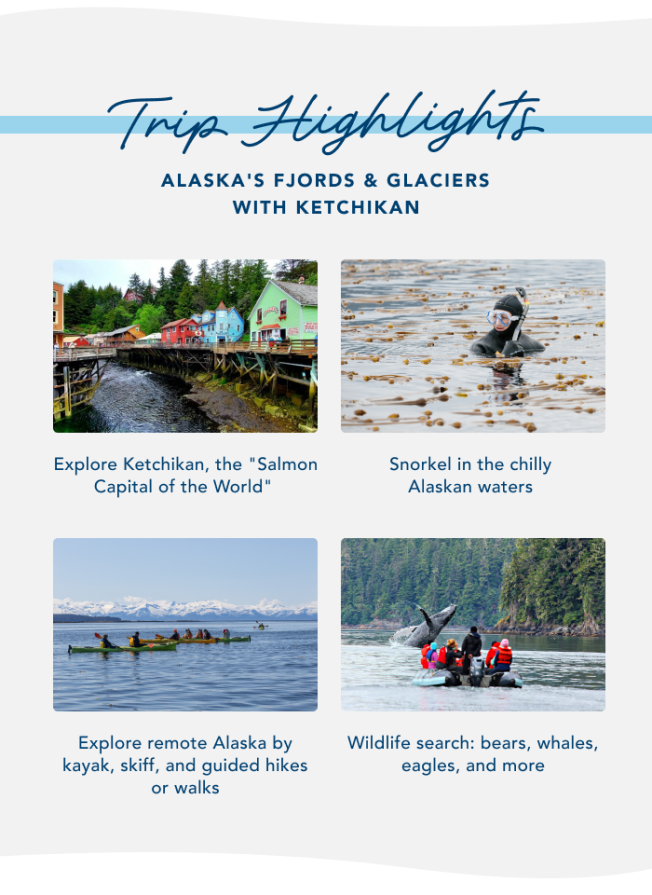Trip Highlights | Alaska's Fjords & Glaciers with Ketchikan | UnCruise Adventures