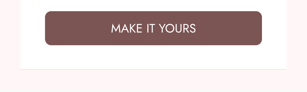 Make It Yours