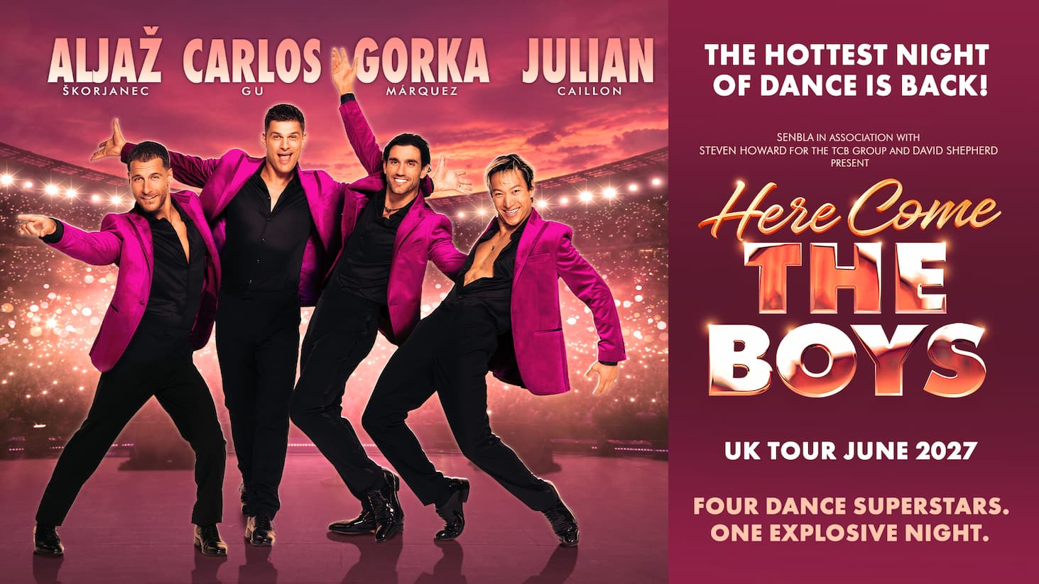 Promotional poster for Here Come The Boys UK Tour 2027, featuring four dancers in magenta jackets performing on a brightly lit arena stage. Promotional poster for Here Come The Boys UK Tour 2027, featuring four dancers in magenta jackets performing on a brightly lit arena stage.