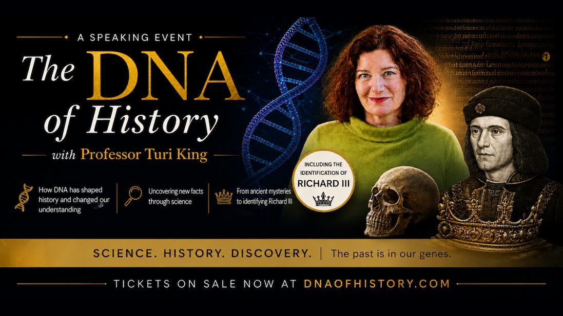 Promotional graphic for The DNA of History speaking event, featuring Professor Turi King, DNA imagery, Richard III references, a skull and crown.
