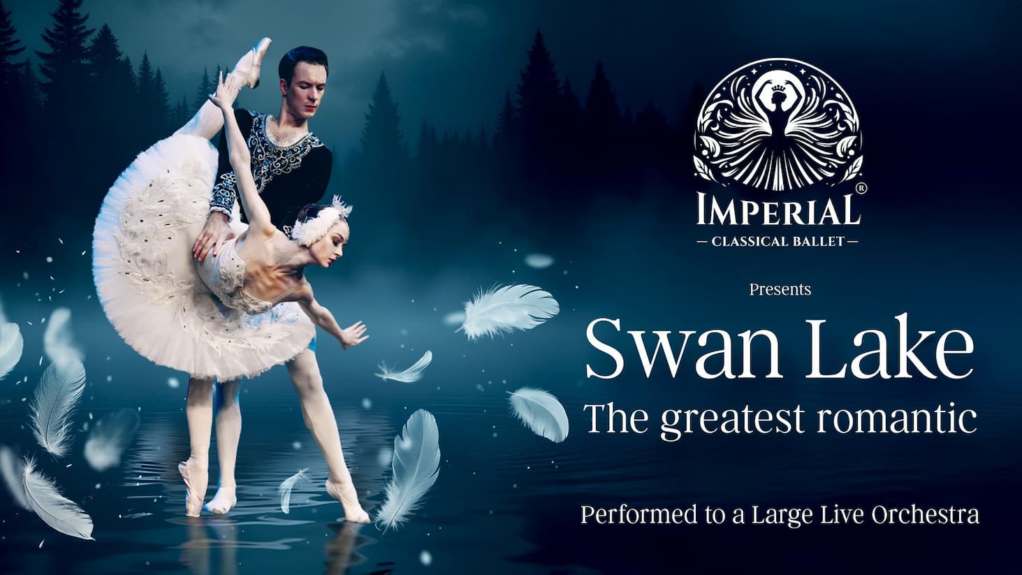 Promotional poster for Swan Lake by Imperial Classical Ballet, featuring two ballet performers, floating feathers, a moonlit lake, and orchestra details.