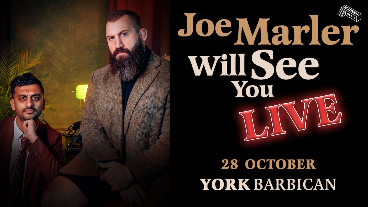 Promotional poster for Joe Marler Will See You Live, featuring two seated performers against a dark backdrop, advertising York Barbican on 28 October.