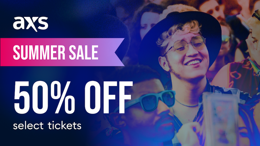 AXS Summer Sale promotion featuring a crowd at a live event, with bold text reading “Summer Sale – 50% Off Select Tickets.”