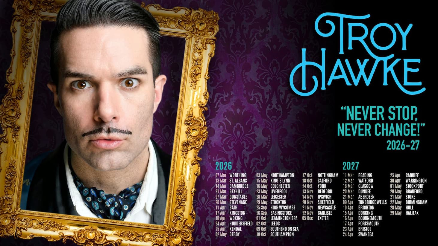 Promotional tour poster for comedian Troy Hawke, featuring a portrait within an ornate frame, purple patterned background, show title, slogan, and tour dates.