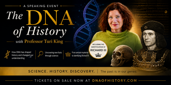 Promotional graphic for “The DNA of History” event featuring Professor Turi King, DNA imagery, Richard III references, a skull, crown, and ticket details.