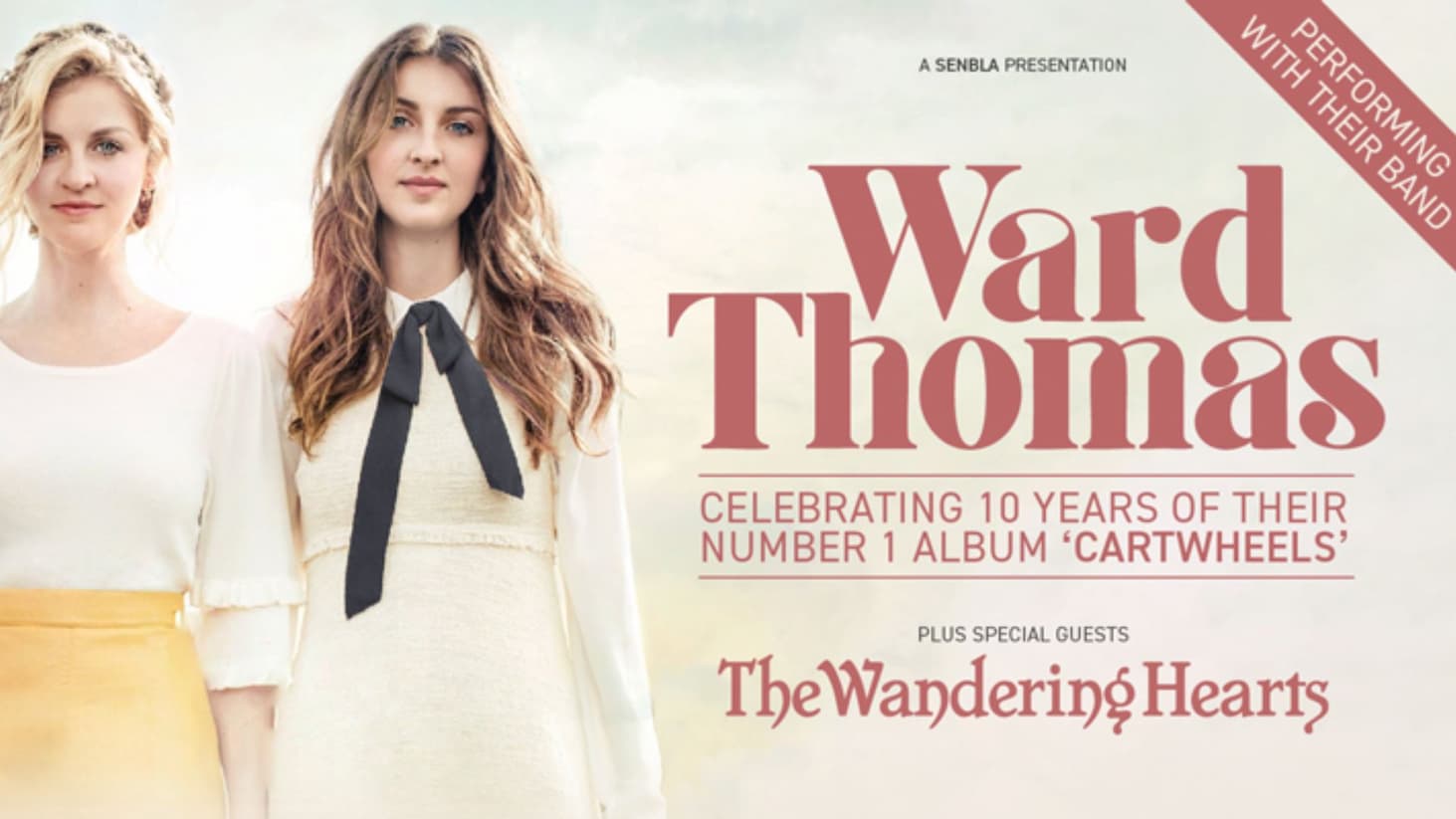 Promotional poster for Ward Thomas featuring Ward Thomas in light-coloured outfits, celebrating 10 years of Cartwheels, with special guests The Wandering Hearts.