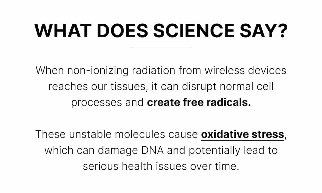 When non-ionizing radiation from wireless devices reaches our tissues, it can disrupt normal cell processes and create free radicals.  These unstable molecules cause oxidative stress, which can damage DNA and potentially lead to serious health issues over time.