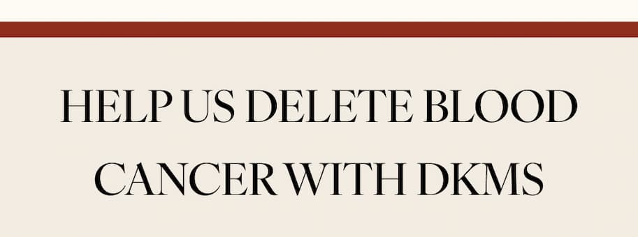 Help Us Delete Blood Cancer with DKMS