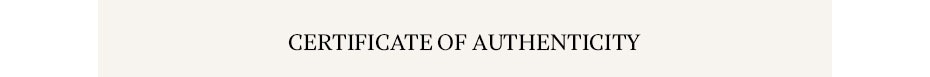 CERTIFICATE OF AUTHENTICITY