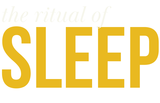 The ritual of sleep