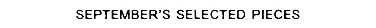 September's Selected Pieces