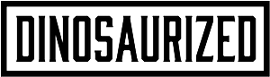 DINOSAURIZED