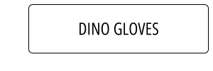 Dino-Gloves