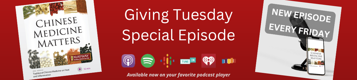 Podcast: Chinese Medicine Matters