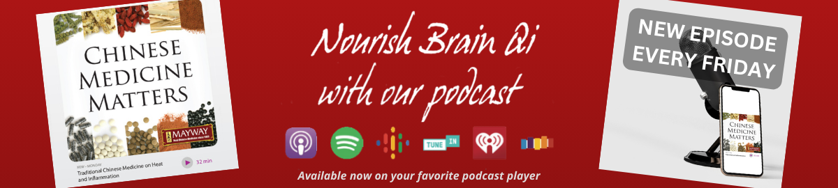 Mayway Podcast: Chinese Medicine Matters