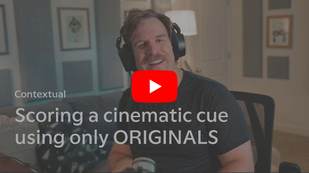 Scoring a cinematic cue using only Originals