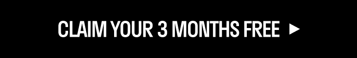 Claim your 3 months free
