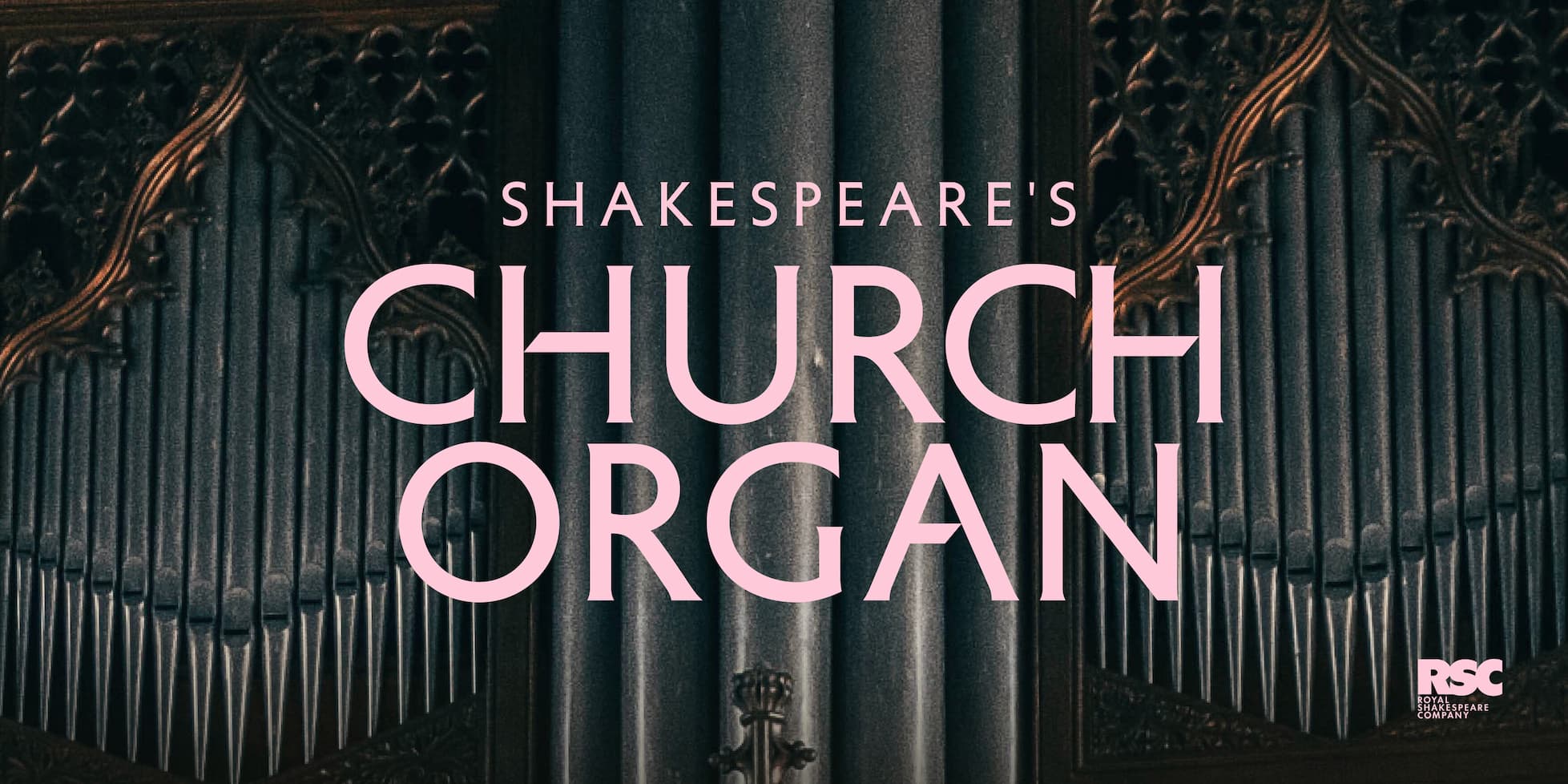 Shakespeare's Church Organ