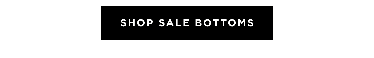 Shop Sale Bottoms