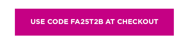 Use Code FA25T2B