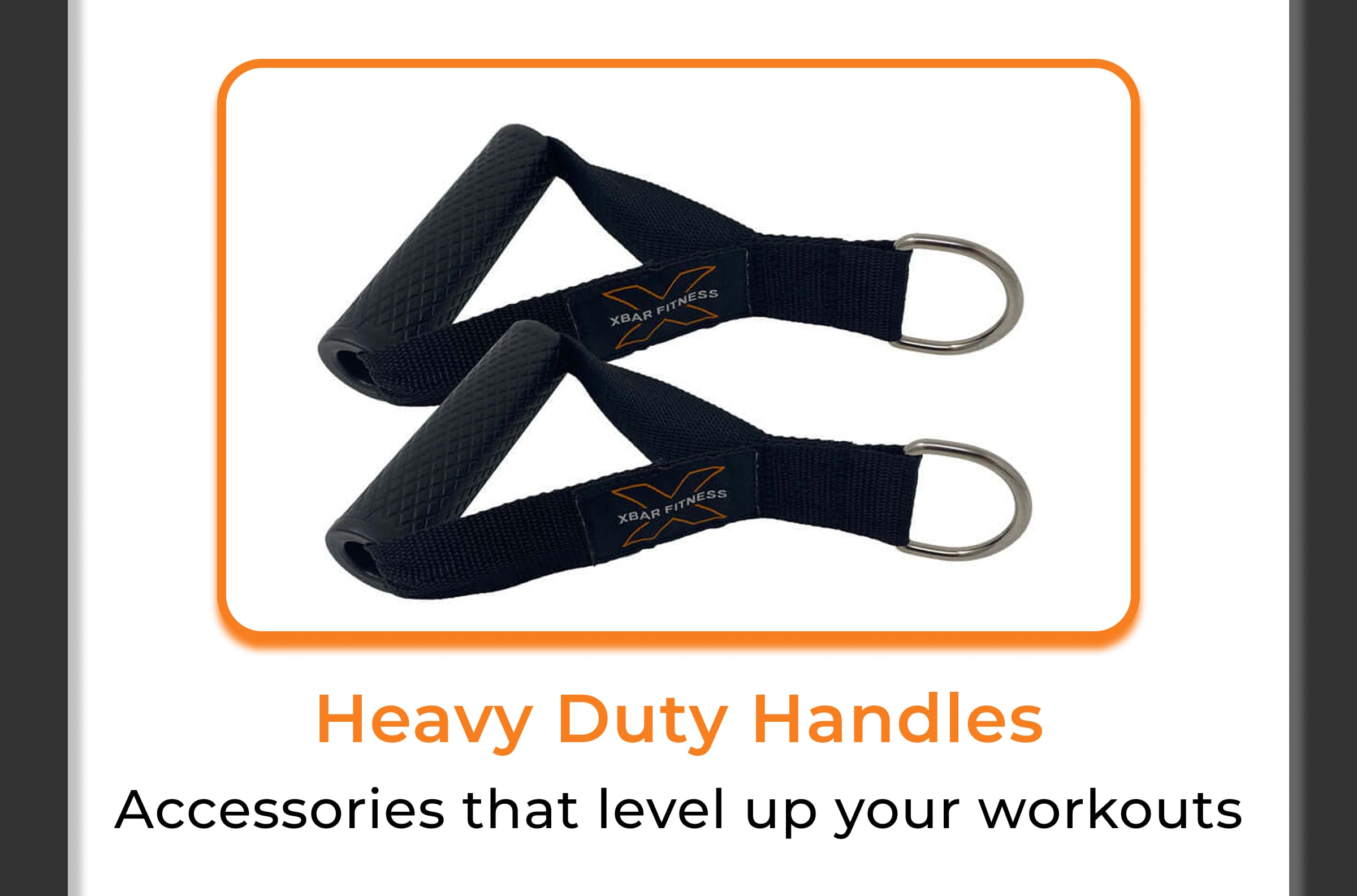 Heavy Duty Handles Accessories that level up your workouts