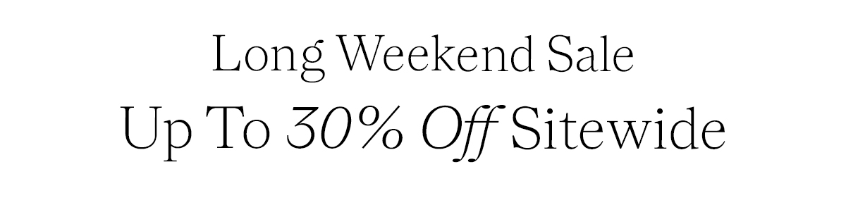 Long Weekend Sale