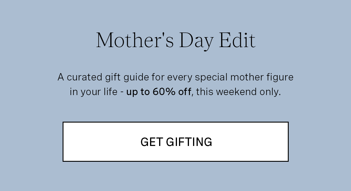 Mothers Day Edit