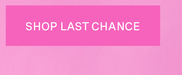 Sample Sale Last Chance