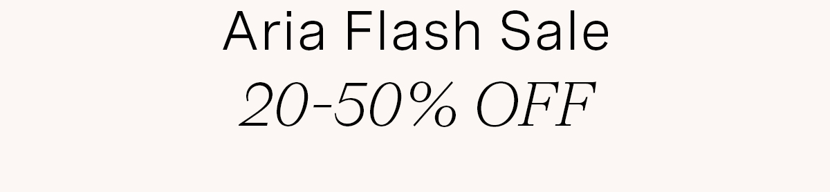 Aria Flash Sale