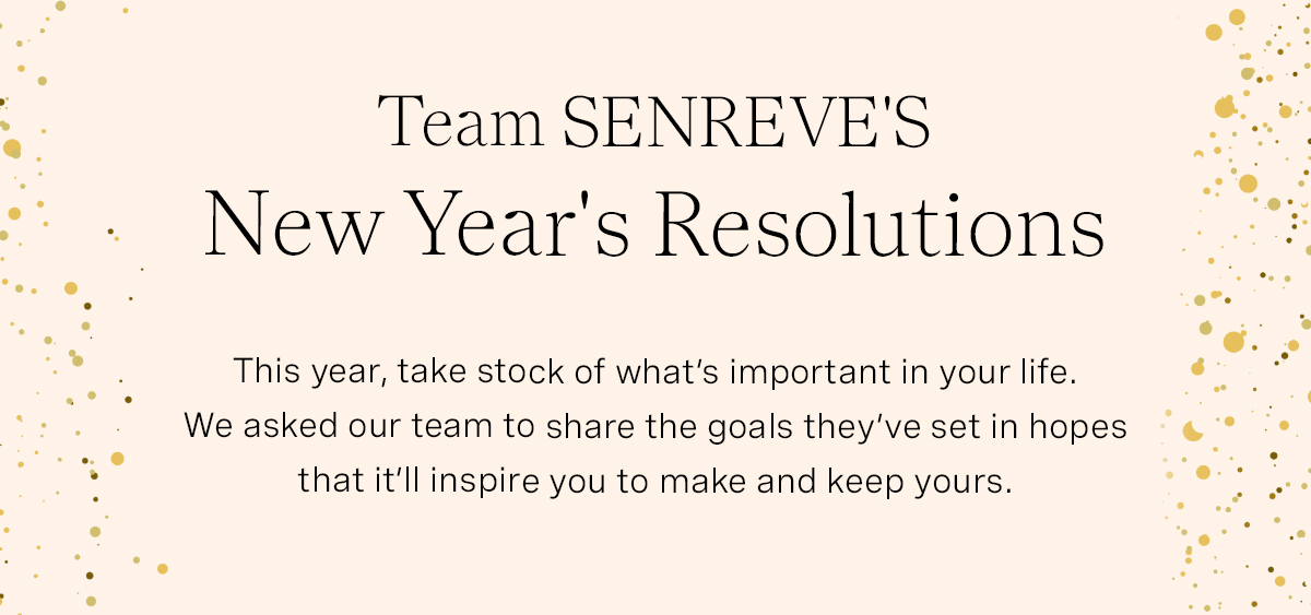 Team SENREVE's New Year's Resolutions