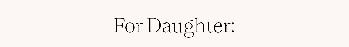 For Daughter