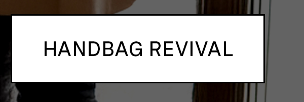 Handbag Revival