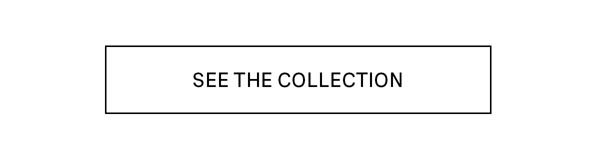 SEE THE ARIA COLLECTION