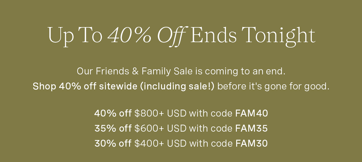 Friends & Family Sale