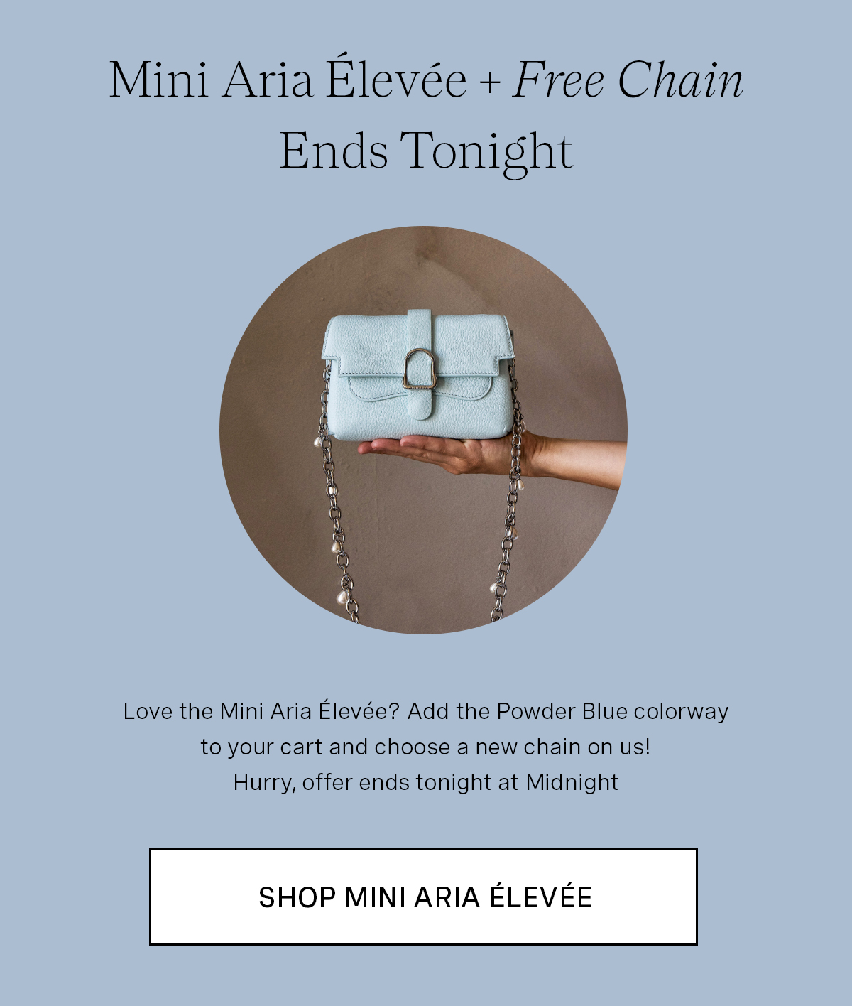 Mini Aria Elevee Powder Blue