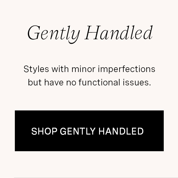 Gently Handled